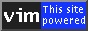 [This site vim powered]